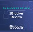 A blue background with images of locks and shields with the text &quot;Ad Blocker Review 1Blocker Review&quot; and the All About Cookies logo. 