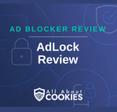 A blue background with images of locks and shields with the text &quot;Ad Blocker Review AdLock Review&quot; and the All About Cookies logo. 