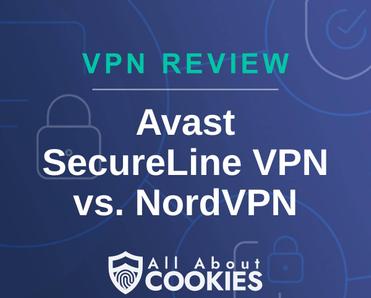 A blue background with images of locks and shields with the text &quot;VPN Review Avast SecureLine VPN vs. NordVPN&quot; and the All About Cookies logo. 