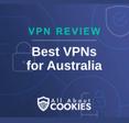 A blue background with images of locks and shields with the text &quot;VPN Review Best VPNs for Australia&quot; and the All About Cookies logo. 