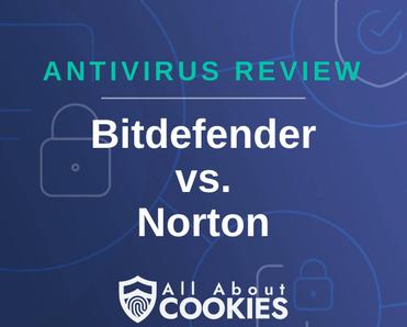 A blue background with images of locks and shields with the text &quot;Antivirus Review Bitdefender vs. Norton&quot; and the All About Cookies logo. 