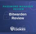 A blue background with images of locks and shields with the text &quot;Password Manager Review Bitwarden Review&quot; and the All About Cookies logo. 