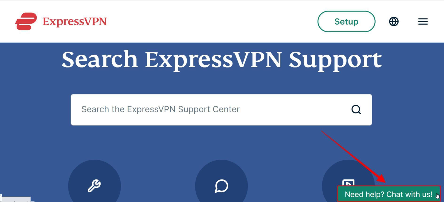 You can chat with ExpressVPN customer support by clicking the green chat button in the bottom right of the support page.