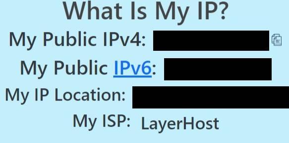 A screenshot from whatismyip.com listing a public IPv4 address, public IPv6 address, IP location, and ISP.