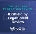 A blue background with images of locks and shields with the text &quot;Identity Theft Protection Review IDShield by LegalShield Review&quot; and the All About Cookies logo. 