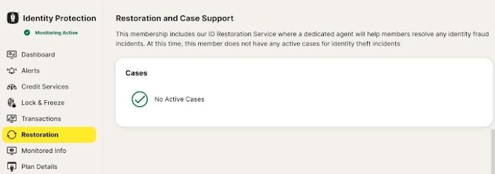 You can see any active restoration cases directly from your LifeLock dashboard.