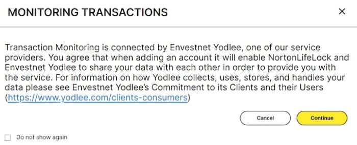 LifeLock notified us that “Envestnet Yodlee” would need access to our data to help monitor certain financial transactions.