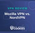 A blue background with images of locks and shields with the text &quot;VPN Review Mozilla VPN vs. NordVPN&quot; and the All About Cookies logo. 