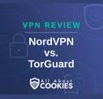 A blue background with images of locks and shields with the text &quot;NordVPN vs. TorGuard&quot; and the All About Cookies logo. 