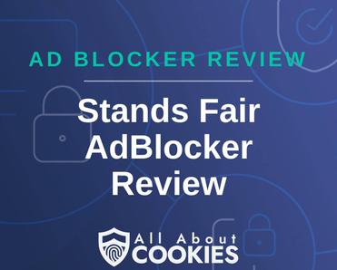 A blue background with images of locks and shields with the text &quot;Ad Blocker Review Stands Fair AdBlocker Review&quot; and the All About Cookies logo. 