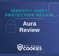 A blue background with images of locks and shields with the text &quot;Aura Review&quot; and the All About Cookies logo. 