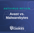 A blue background with images of locks and shields with the text &quot;Avast vs. Malwarebytes&quot; and the All About Cookies logo. 