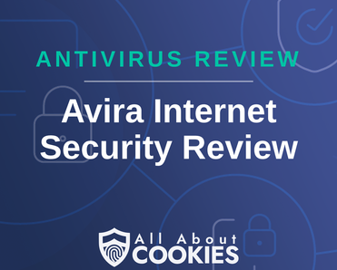 A blue background with images of locks and shields with the text &quot;Avira Internet Security Review&quot; and the All About Cookies logo. 