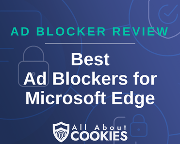 A blue background with images of locks and shields with the text &quot;Best Ad Blockers for Microsoft Edge&quot; and the All About Cookies logo. 
