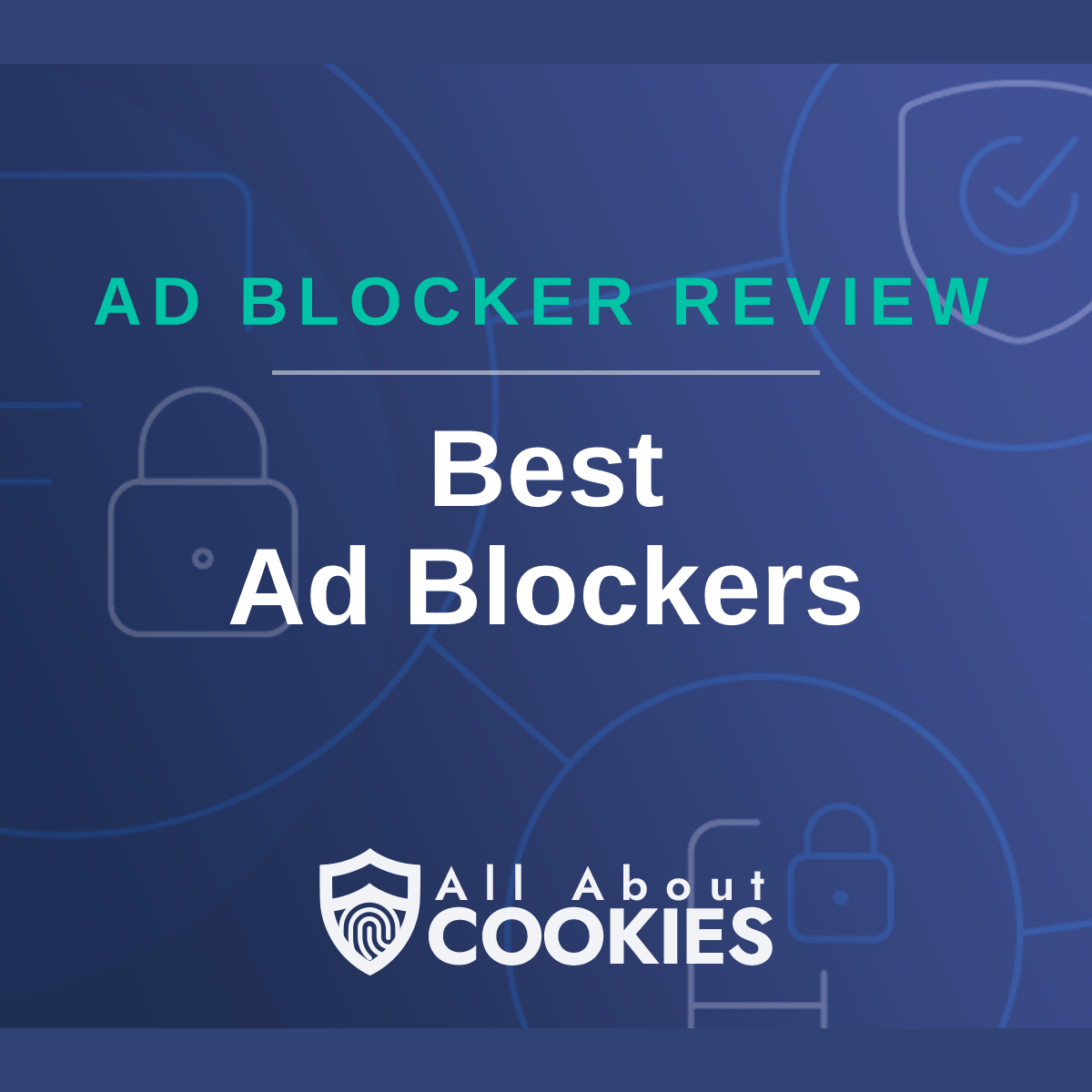 A blue background with images of locks and shields with the text &quot;Best Ad Blockers&quot; and the All About Cookies logo. 