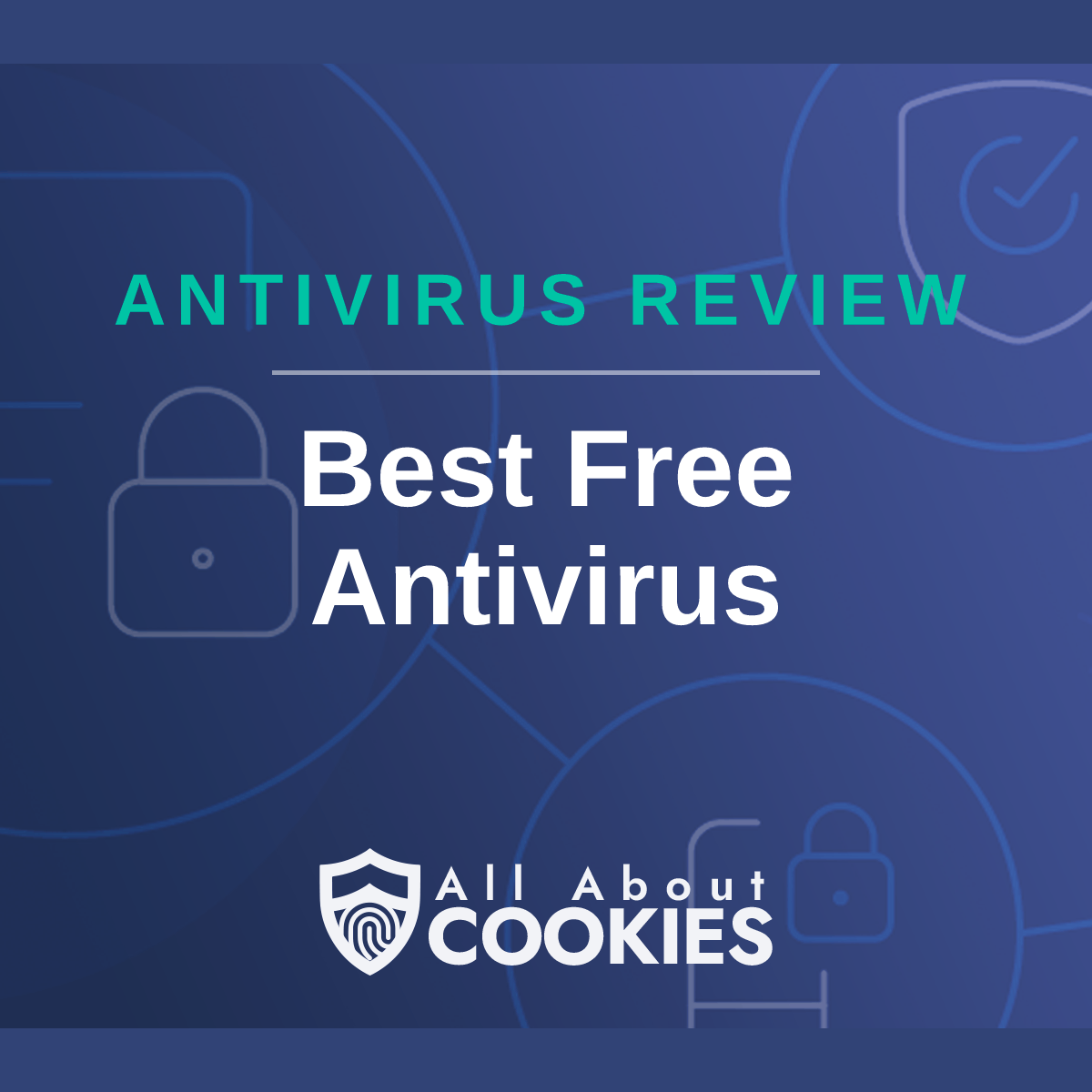 A blue background with images of locks and shields with the text &quot;Best Free Antivirus&quot; and the All About Cookies logo. 