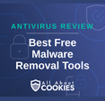 A blue background with images of locks and shields with the text &quot;Best Free Malware Removal Tools&quot; and the All About Cookies logo. 