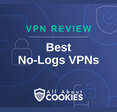 A blue background with images of locks and shields with the text &quot;Best No-Logs VPNs&quot; and the All About Cookies logo. 