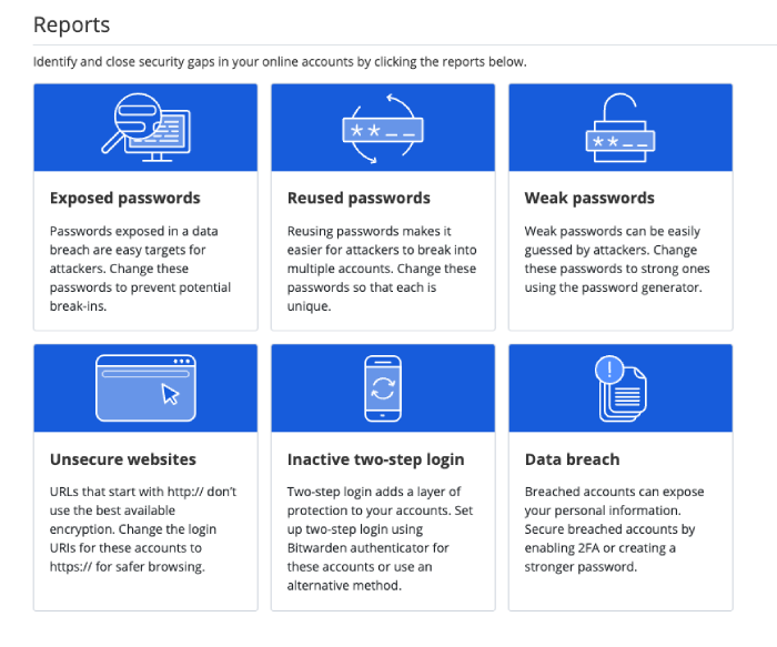 Bitwarden's Premium plan includes reports that show whether you’ve had any exposed passwords or any reused or weak passwords, and it includes a data breach report.
