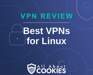 A blue background with images of locks and shields with the text &quot;Best VPNs for Linux&quot; and the All About Cookies logo. 