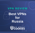 A blue background with images of locks and shields with the text &quot;Best VPN for Russia&quot; and the All About Cookies logo. 