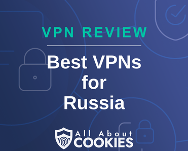 A blue background with images of locks and shields with the text &quot;Best VPN for Russia&quot; and the All About Cookies logo. 