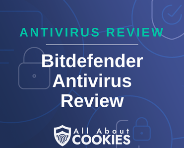 A blue background with images of locks and shields with the text &quot;Bitdefender Antivirus Review&quot; and the All About Cookies logo. 