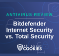 A blue background with images of locks and shields with the text &quot;Bitdefender Internet Security vs Total Security&quot; and the All About Cookies logo. 