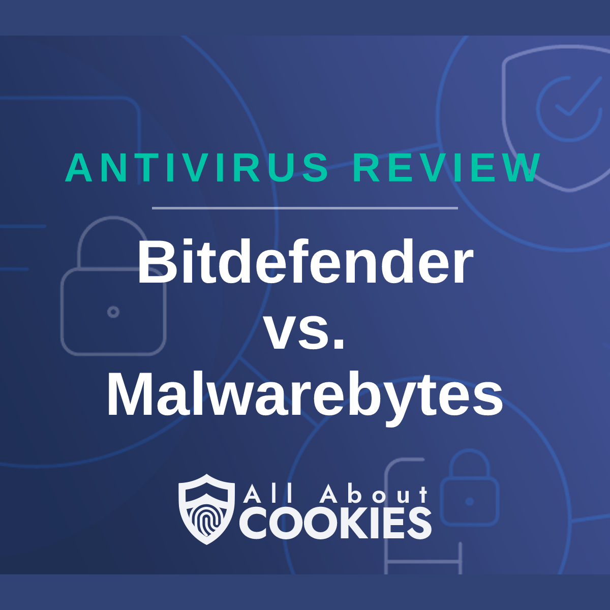 A blue background with images of locks and shields with the text &quot;Bitdefender vs. Malwarebytes&quot; and the All About Cookies logo. 