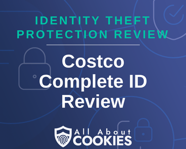 A blue background with images of locks and shields with the text &quot;Costco Complete ID Review&quot; and the All About Cookies logo. 