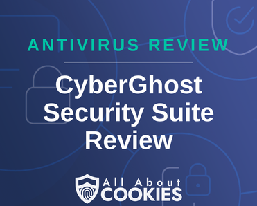Blue background with text reading &quot;Antivirus Review CyberGhost Security Suite Review&quot; and the All About Cookies logo.