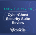 Blue background with text reading &quot;Antivirus Review CyberGhost Security Suite Review&quot; and the All About Cookies logo.
