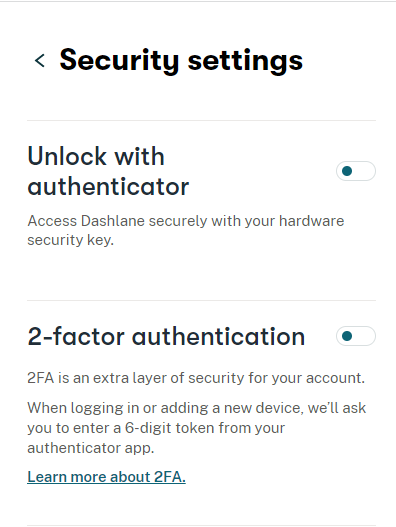 Dashlane supports using two-factor authentication (2FA) in its app.