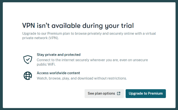 A pop-up for Dashlane stating that it's VPN isn't available during the trial, one with the Premium plan