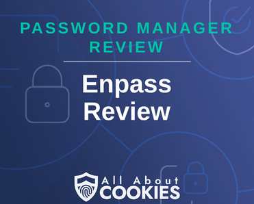 A blue background with images of locks and shields with the text &quot;Enpass Review&quot; and the All About Cookies logo. 