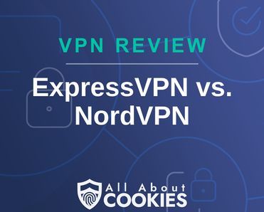 A blue background with images of locks and shields with the text &quot;ExpressVPN vs. NordVPN&quot; and the All About Cookies logo. 