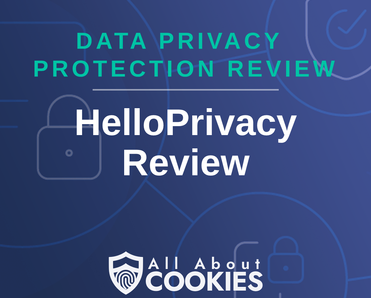 A blue background with images of locks and shields with the text &quot;HelloPrivacy Review&quot; and the All About Cookies logo. 