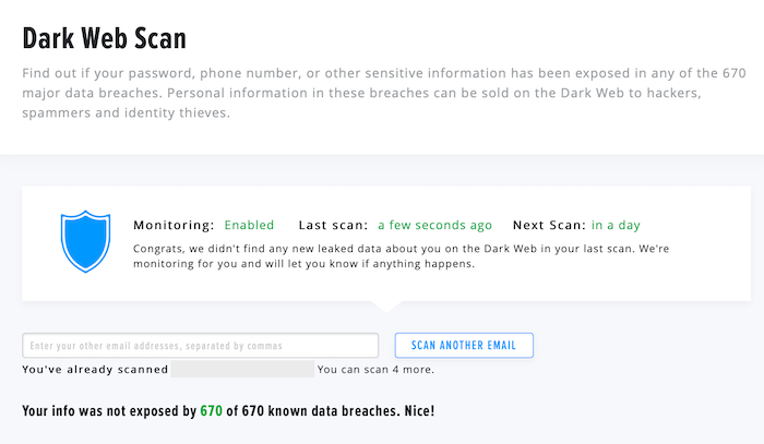 HelloPrivacy includes a dark web scan that searches for your personal info that might be sold to cybercriminals.