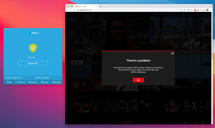 hide.me VPN connected to a UK server alongside the Netflix pop-up that has detected VPN use.