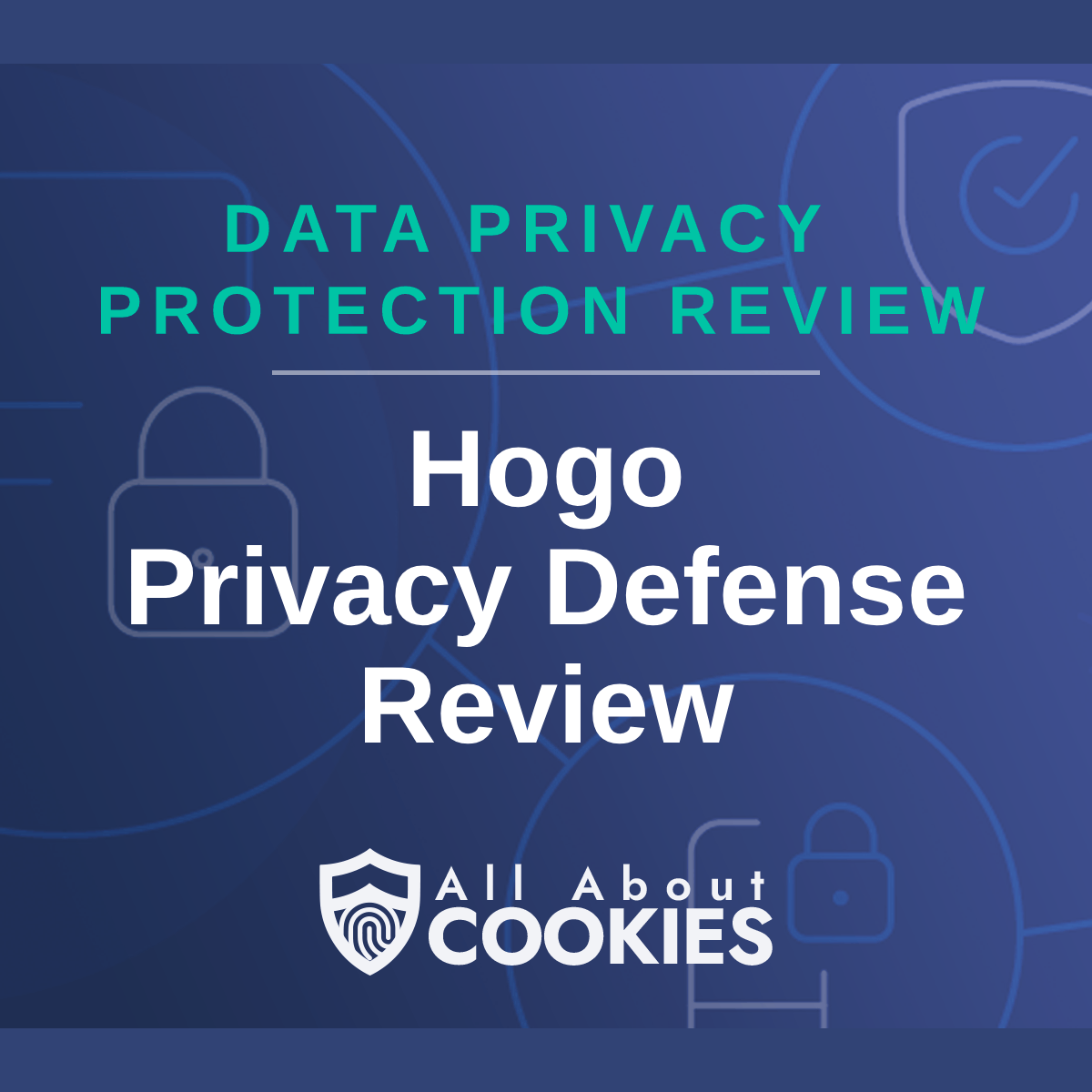 A blue background with images of locks and shields with the text &quot;Hogo Privacy Defense Review&quot; and the All About Cookies logo. 