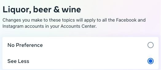 A screenshot of the Facebook ads settings menu and the Liquor, beer & wine section. The See Less option is selected so that the user will see fewer ads about these topics.