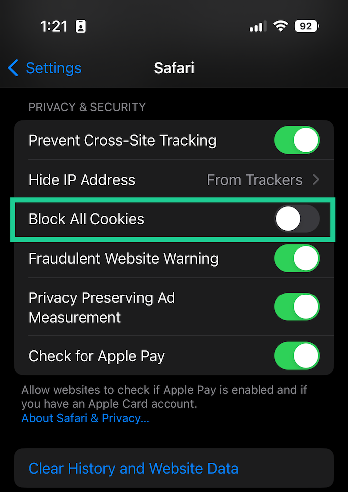 To block Safari cookies on your iPhone or iPad, look for the Privacy & Security section in your Settings menu and toggle Block All Cookies on.