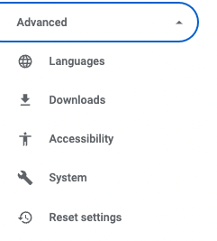 A screenshot of the Google Chrome web browser settings menu with Advanced chosen