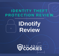 A blue background with images of locks and shields with the text &quot;IDnotify Review&quot; and the All About Cookies logo. 