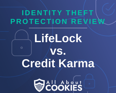 A blue background with images of locks and shields with the text &quot;LifeLock vs Credit Karma&quot; and the All About Cookies logo. 