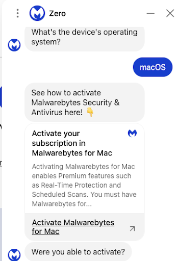Malwarebytes has a chat bot that's available 24/7. If the chat bot doesn't help, you can fill out a form and wait for an email response.