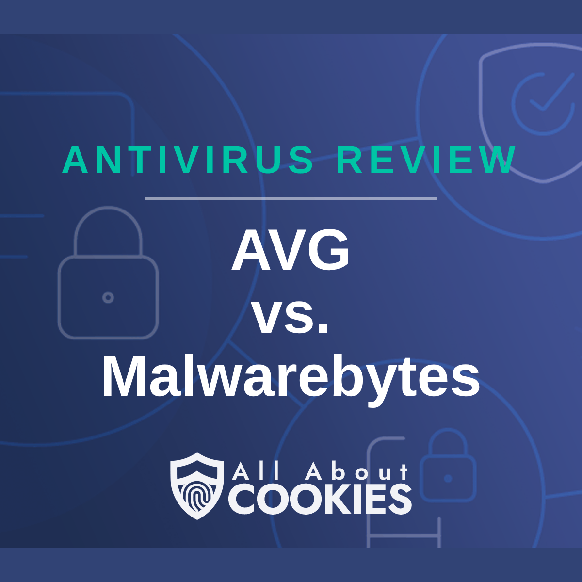 A blue background with images of locks and shields with the text &quot;AVG vs Malwarebytes&quot; and the All About Cookies logo. 