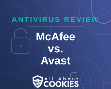 Blue background with text reading &quot;Antivirus Review McAfee vs. Avast&quot; and the All About Cookies logo.