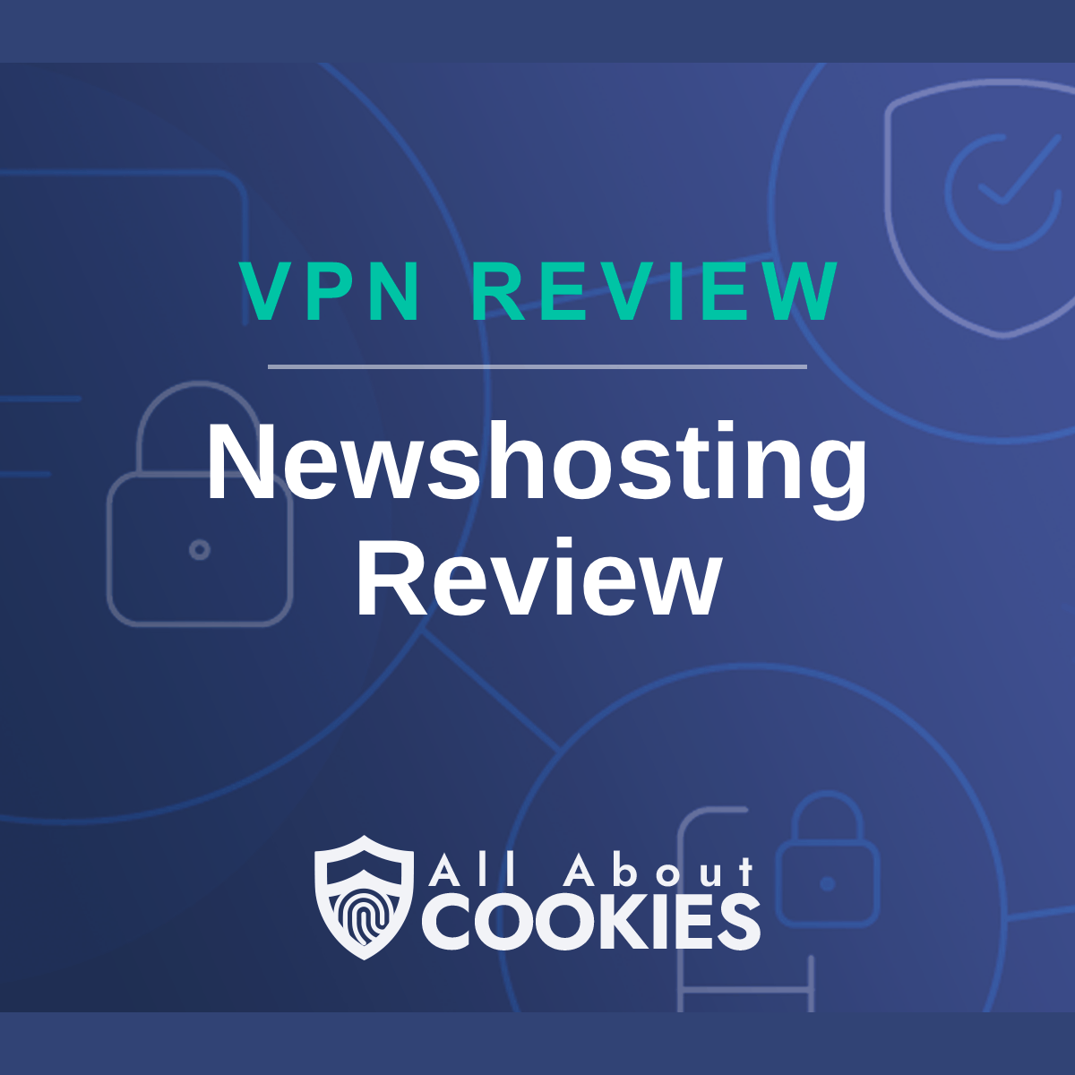 A blue background with images of locks and shields with the text &quot;Newshosting Review&quot; and the All About Cookies logo. 