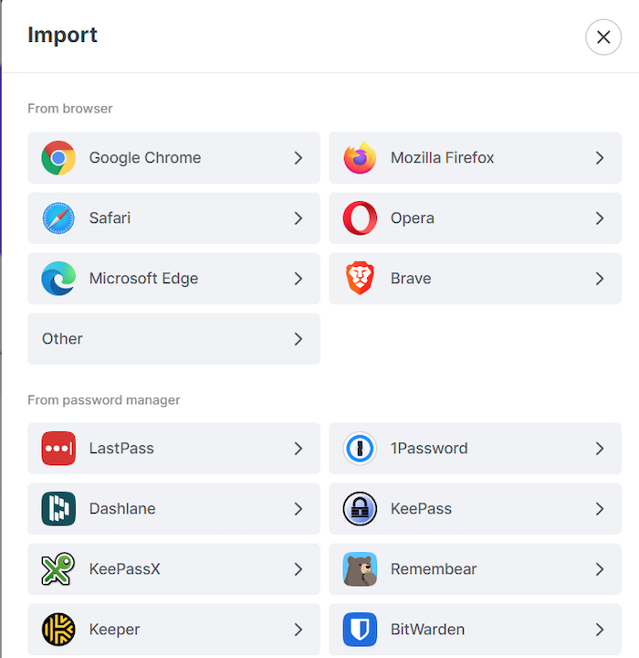 NordPass has an option to import your passwords from multiple browsers and other password managers, including Google Chrome, LastPass, and 1Password.
